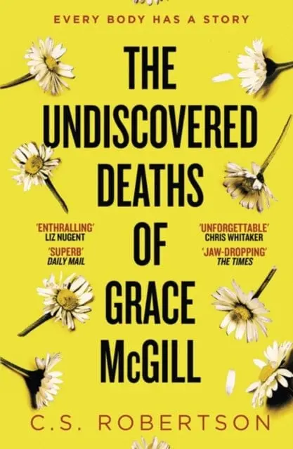 The Undiscovered Deaths Of Grace Mcgill  By C.S. Robertson 1