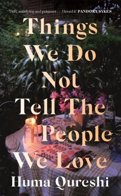 Things We Do Not Tell The People We Love 1