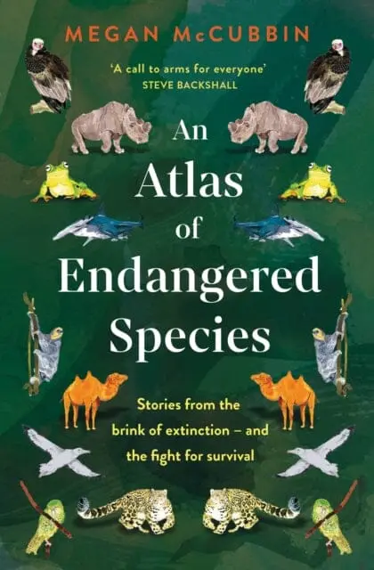 An Atlas Of Endangered Species By Megan Mccubbin 1