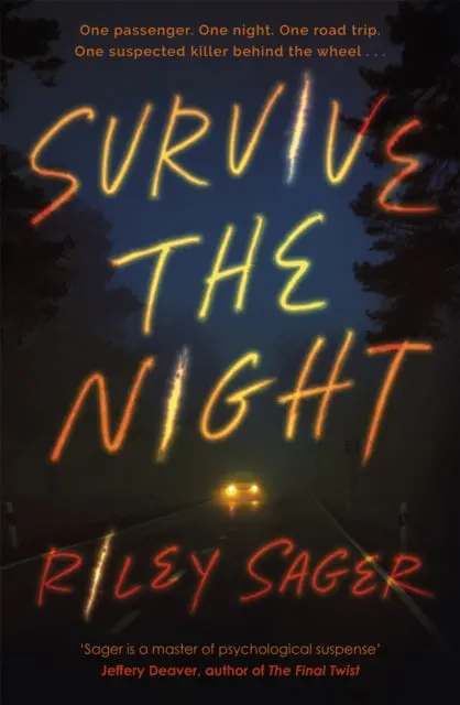 Survive The Night By Riley Sager 1