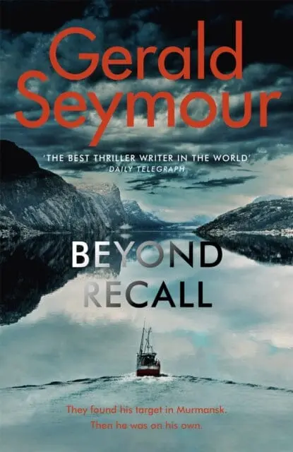 Beyond Recall  By Gerald Seymour 1