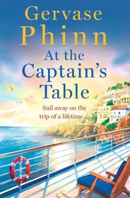 At The Captain's Table : Sail Away With The Heartwarming New Novel From Bestseller Gervase Phinn 1