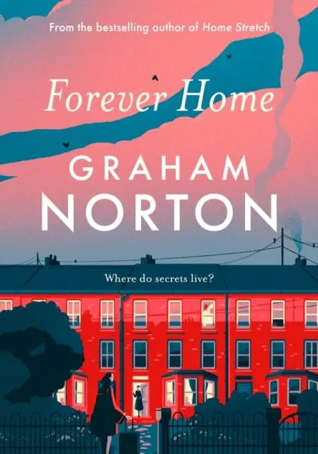 Forever Home  By Graham Norton 1