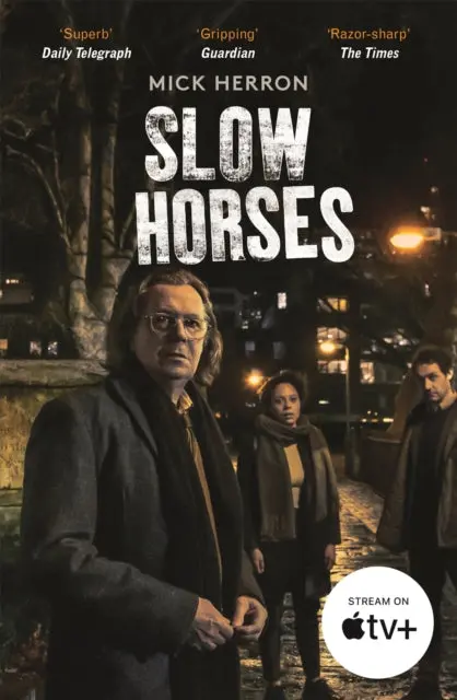 Slow Horses: (Slough House 1) By Mick Herron 1