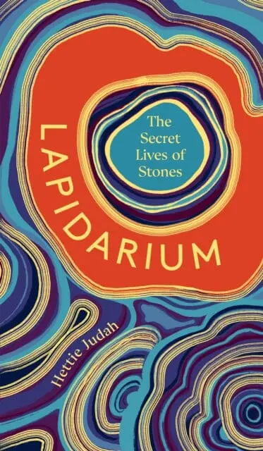 Lapidarium : The Secret Lives Of Stones 1