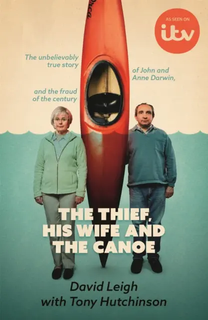 The Thief, His Wife And The Canoe By David Leigh 1