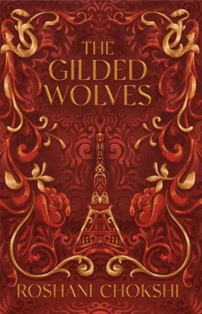 The Gilded Wolves : The Astonishing Historical Fantasy Heist From A New York Times Bestselling Author 1