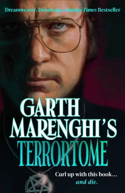 Garth Marenghi's Terrortome : Dreamweaver, Doomsage, Sunday Times Bestseller 1