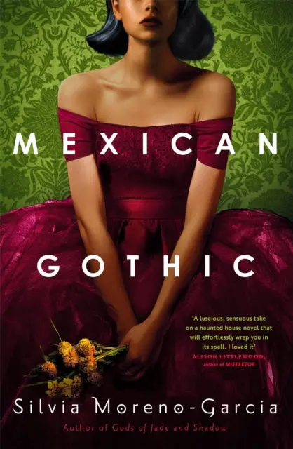 Mexican Gothic By Silvia Moreno-Garcia 1