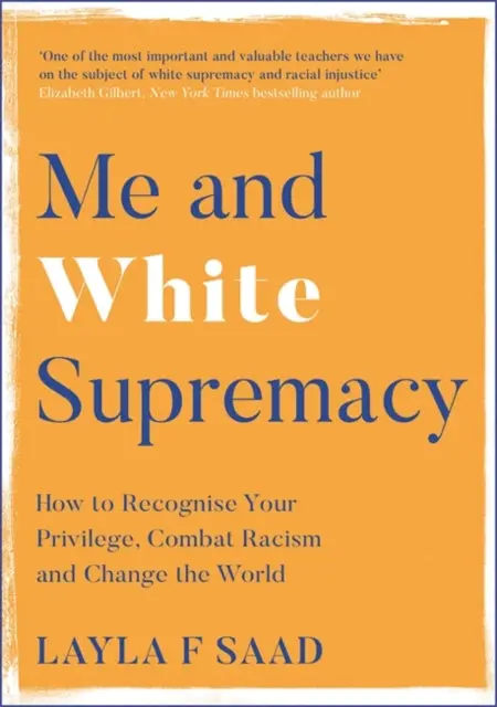 Me And White Supremacy By Layla Saad 1