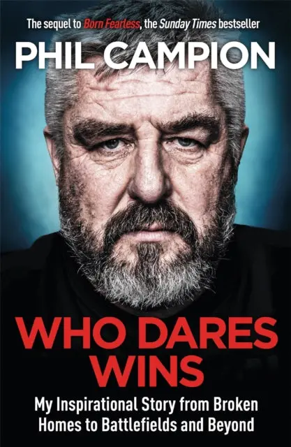 Who Dares Wins By Phil Campion 1