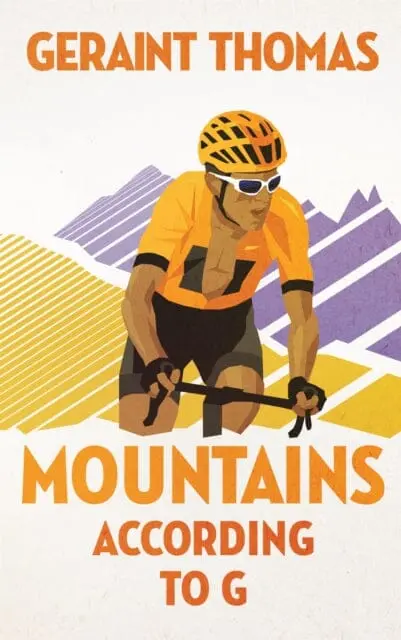 Mountains According To G By Geraint Thomas 1