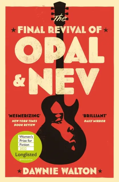The Final Revival Of Opal & Nev By Dawnie Walton 1