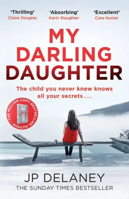 My Darling Daughter : The Addictive, Twisty Thriller From The Author Of The Girl Before 1