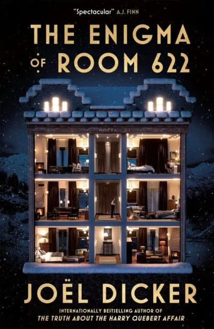 The Enigma Of Room 622 : The Devilish New Thriller From The Master Of The Plot Twist By Joel Dicker 1