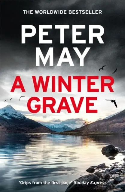 A Winter Grave : A Chilling New Mystery Set In The Scottish Highlands By Peter May 1