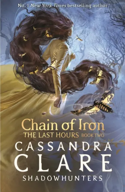 The Last Hours: Chain Of Iron By Cassandra Clare 1