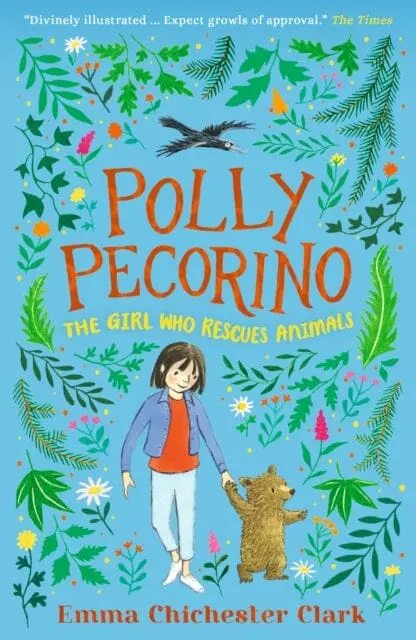 Polly Pecorino: The Girl Who Rescues Animals By Emma Chichester Clark 1