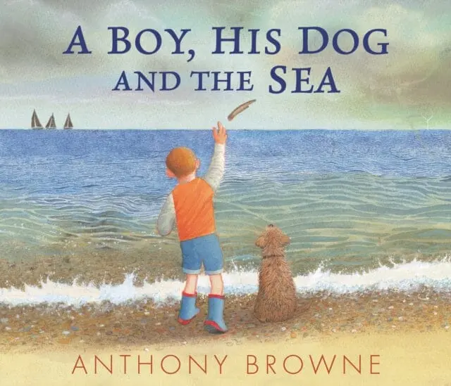 A Boy, His Dog And The Sea By Anthony Browne 1