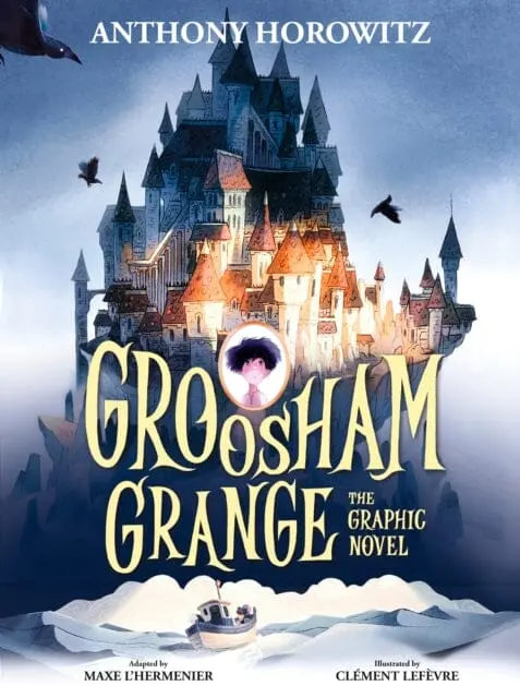 Groosham Grange Graphic Novel By Anthony Horowitz 1