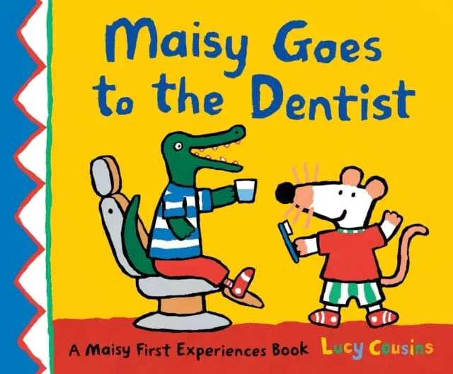 Maisy Goes To The Dentist By Lucy Cousins 1