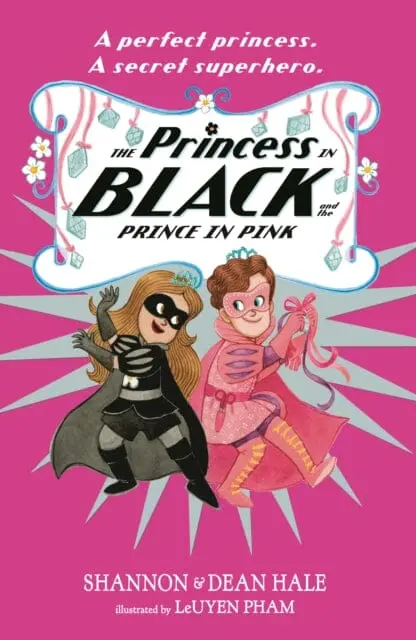 The Princess In Black And The Prince In Pink By Shannon Hale 1