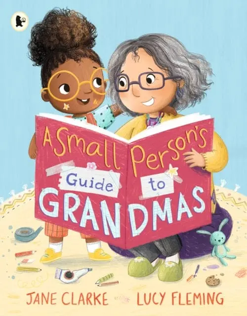 Small Person's Guide To Grandmas By Jane Clarke 1