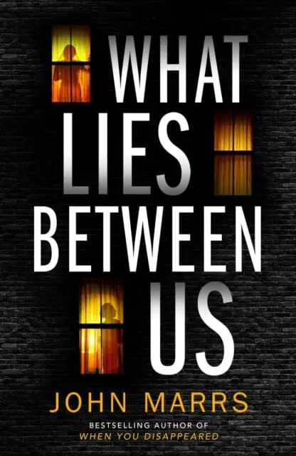 What Lies Between Us By John Marrs 1