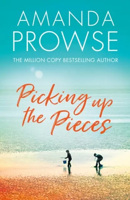 Picking Up The Pieces By Amanda Prowse 1