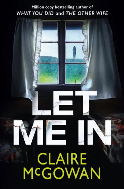 Let Me In By Claire Mcgowan 1