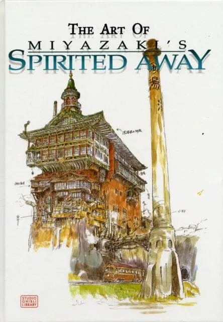 The Art Of Spirited Away By Hayao Miyazaki 1