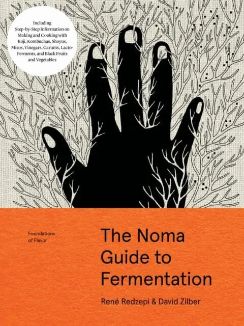 The Noma Guide To Fermentation (Foundations Of Flavor) By Rene Redzepi 1