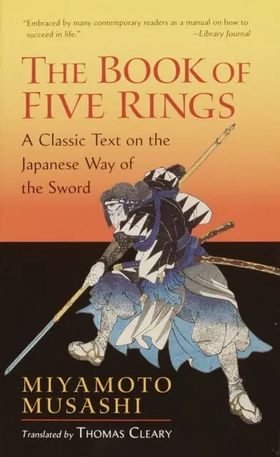 The Book Of Five Rings : A Classic Text On The Japanese Way Of The Sword By Miyamoto Musashi 1
