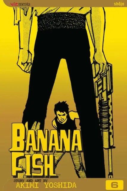 Banana Fish, Vol. 6 By Akimi Yoshida 1
