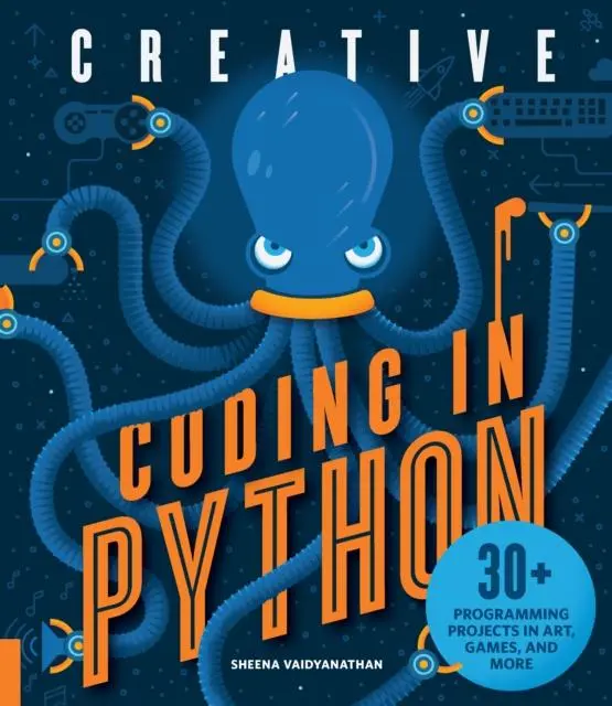 Creative Coding In Python : 30+ Programming Projects In Art, Games, And More 1