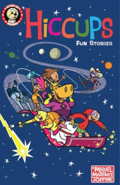 Hiccups: Fun Stories By Miguel Martinez-Joffre 1