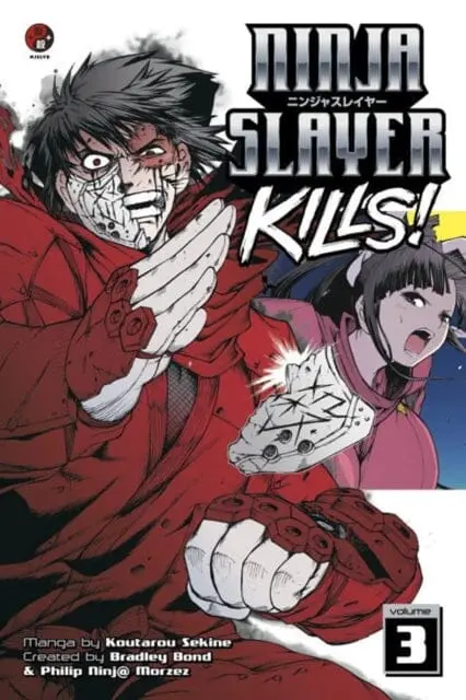 Ninja Slayer Kills Vol. 3 By Bradley Bond 1