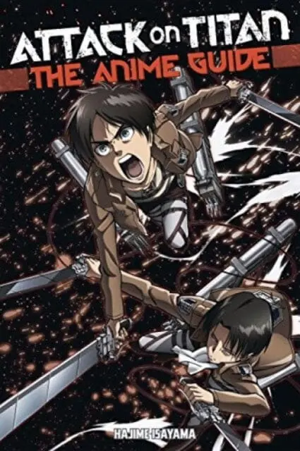 Attack On Titan: The Anime Guide By Hajime Isayama 1