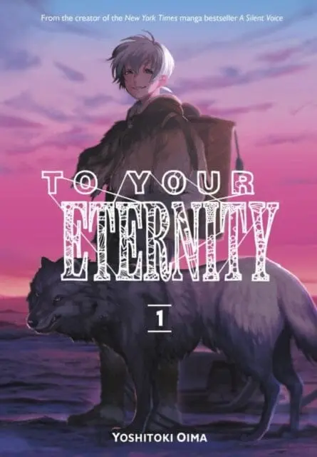 To Your Eternity 1 By Yoshitoki Oima 1