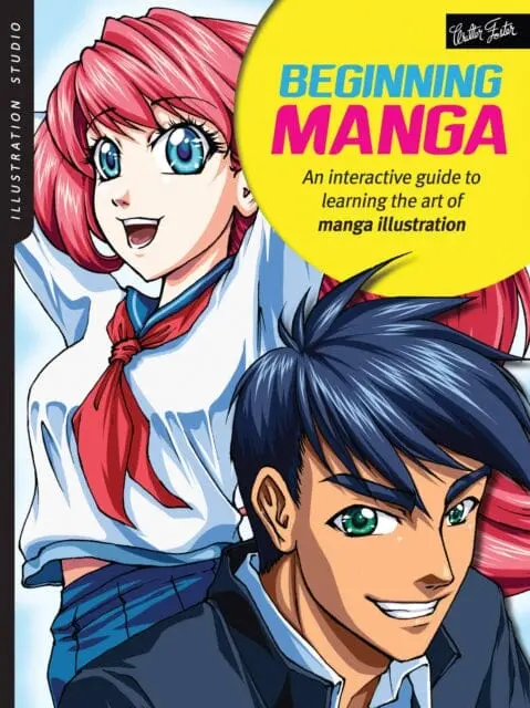 Illustration Studio: Beginning Manga : An Interactive Guide To Learning The Art Of Manga Illustration By Sonia Leong 1