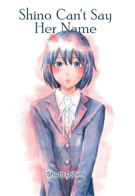 Shino Can't Say Her Name By Shuzo Oshimi 1