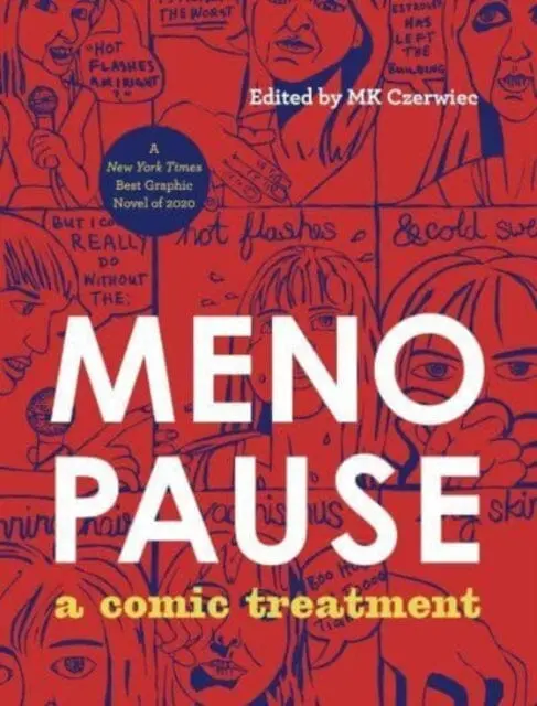 Menopause : A Comic Treatment By Mk Czerwiec 1
