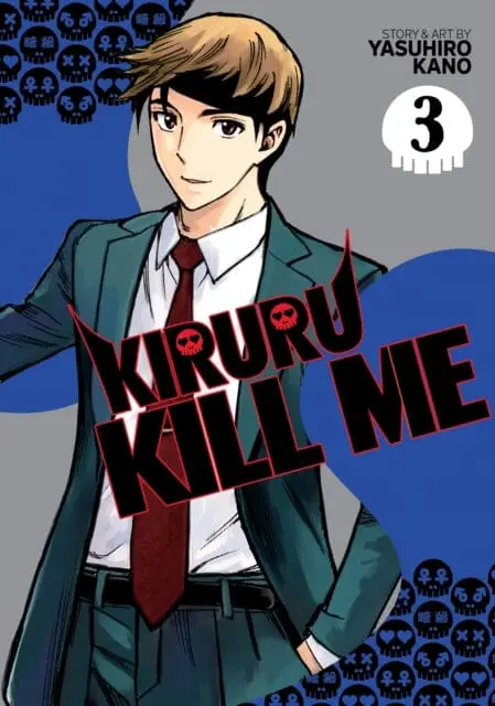 Kiruru Kill Me Vol. 3 By Yasuhiro Kano 1