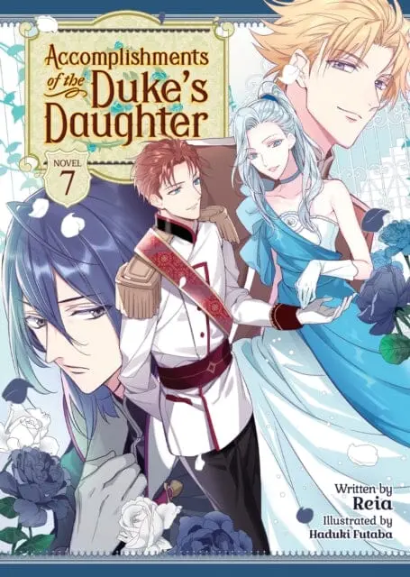 Accomplishments Of The Duke's Daughter (Light Novel) Vol. 7 By Reia 1