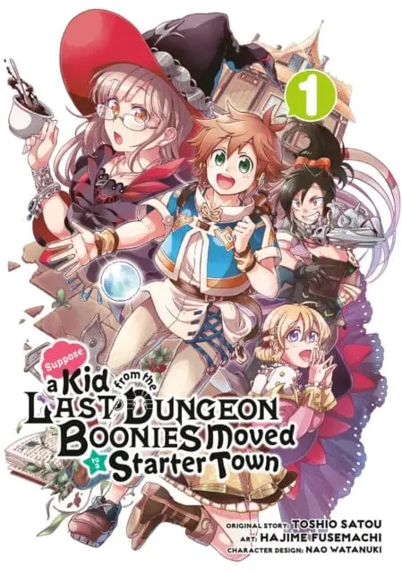 Suppose A Kid From The Last Dungeon Boonies Moved To A Starter Town 1 (Manga) By Toshio Satou 1