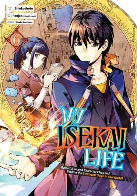 My Isekai Life 06: I Gained A Second Character Class And Became The Strongest Sage In The World! By Shinkoshoto 1