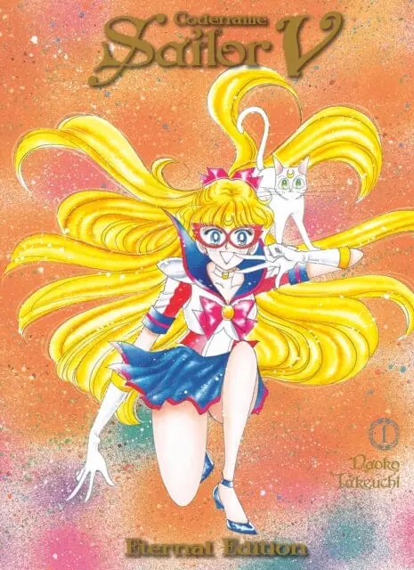 Codename: Sailor V Eternal Edition 1 (Sailor Moon Eternal Edition 11) By Naoko Takeuchi 1