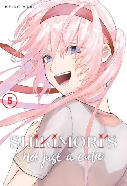 Shikimori's Not Just A Cutie 5 By Keigo Maki 1