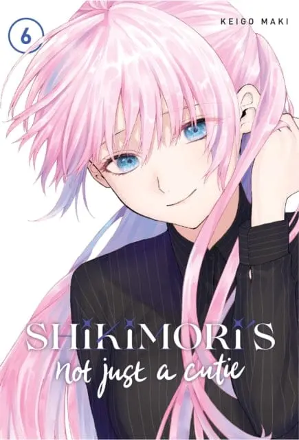 Shikimori's Not Just A Cutie 6 By Keigo Maki 1