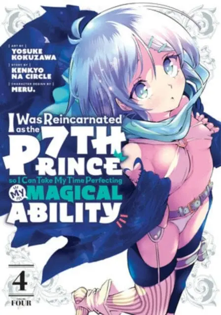 I Was Reincarnated As The 7Th Prince So I Can Take My Time Perfecting My Magical Ability 4 By Yosuke Kokuzawa 1